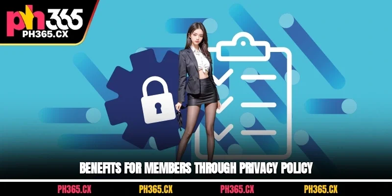 Benefits for members through privacy policy
