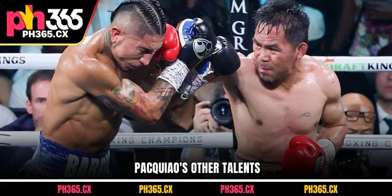 Pacquiao's other talents
