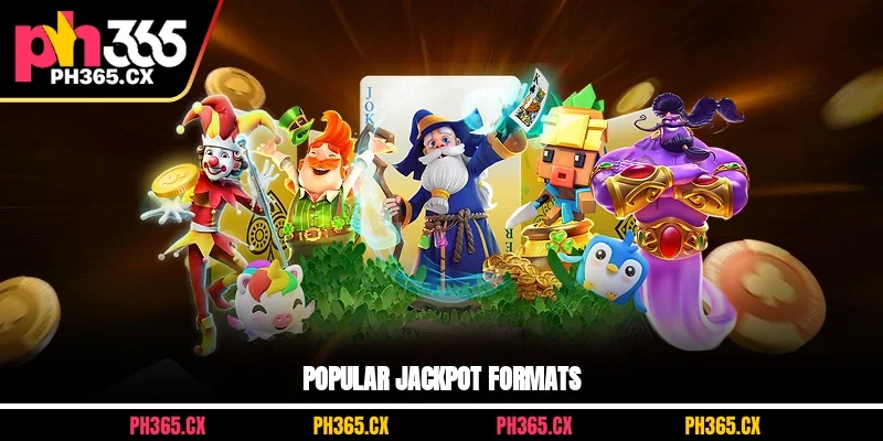 Popular jackpot formats