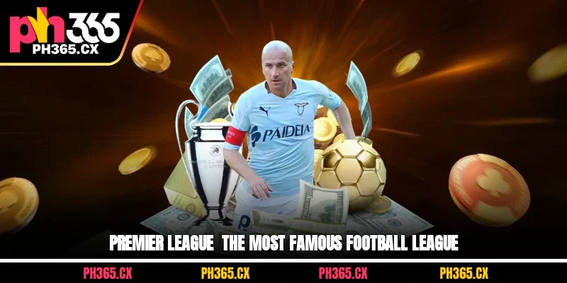Premier League - The most exciting tournament