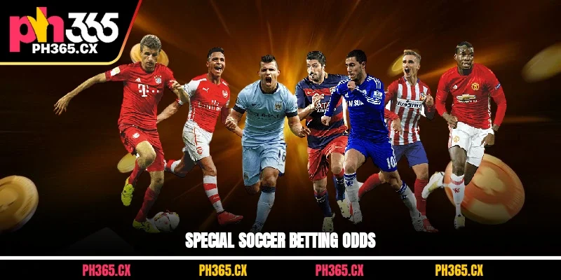 Special soccer betting odds