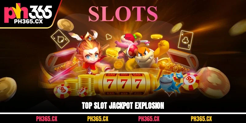 Top Slot Jackpot Explosion