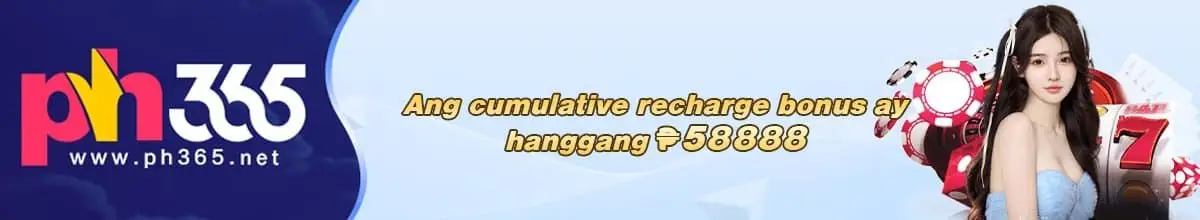 PH365 ₱58888 Recharge Casino Bonus